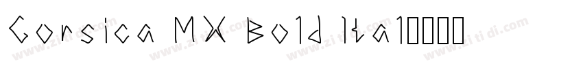 Corsica MX Bold Ital字体转换